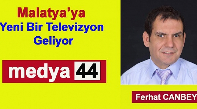 Malatya`nın Yeni Tv Kanalı Medya 44 